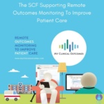 The SCF Supporting Remote Outcomes Monitoring To Improve Patient Care