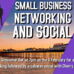 Small Business Networking & Social, Grosvenor Bar, Brighton – 6th February 24